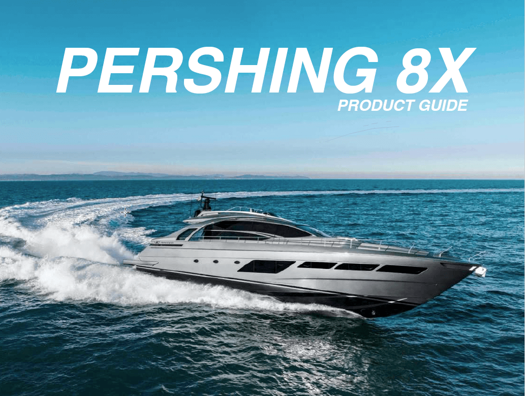 Pershing 8X - Product Guide
